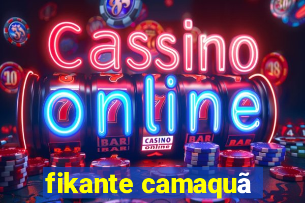fikante camaquã